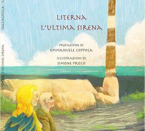 Libri: Venerdì 29 Ottobre presentazione de “Literna l’ultima sirena” di Fulvia Giacco e Francesco Taglialatela